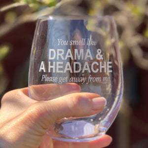 Drama & Headache Stemless Wine Glass